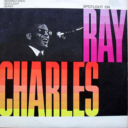 RAY CHARLES - SPOTLIGHT ON